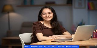 NIFT Admission Withdrawal Dates Announced; Check Details Here